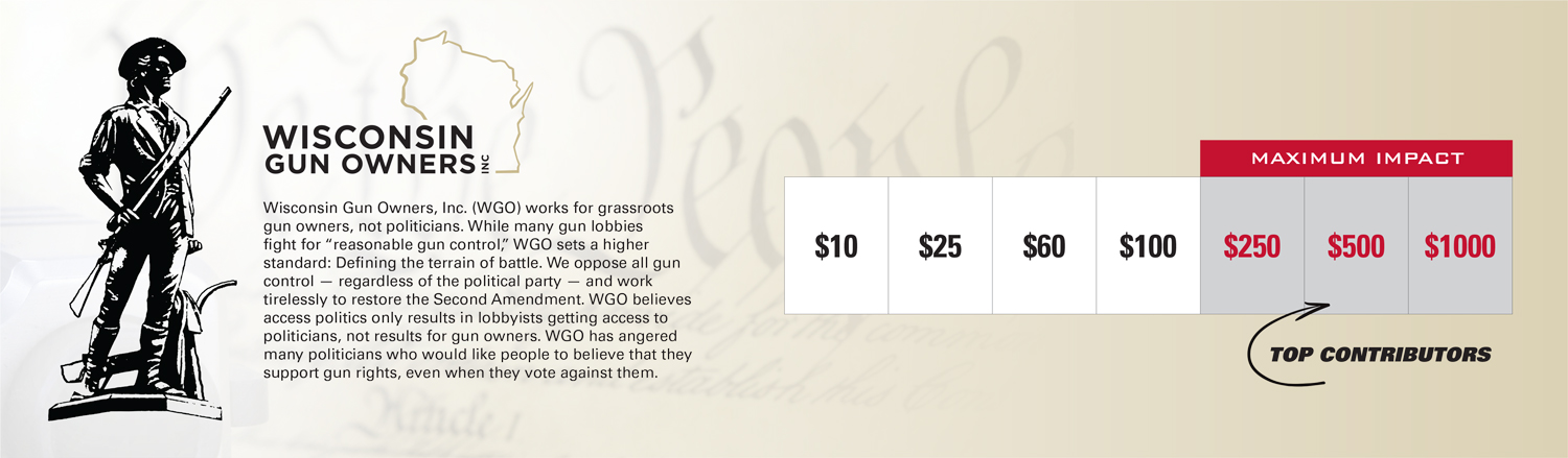 Wisconsin Gun Owners, Inc.--Wisconsin's Only No-Compromise Gun Rights Organization